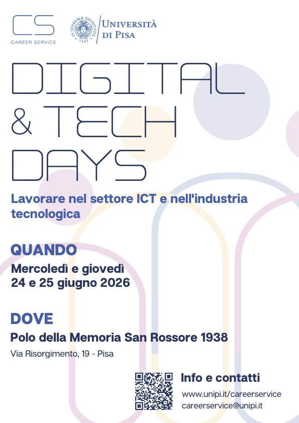 Locandina dei Digital&Tech Days 2026, evento organizzato dall'università di Pisa con finalità di orientamento e ricerca per instaurare rapporti con aziende che operano nel settore ICT.